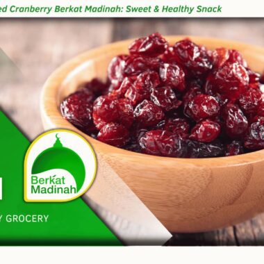 Dried Cranberry Berkat Madinah: Sweet & Healthy Snack 16 Ulker Chocolate and Berkat Madinah Snacks 100% right choice