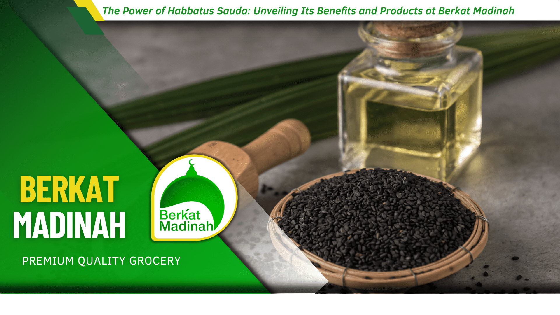 Habbatus Sauda in Berkat Madinah - A natural immune booster and antioxidant-rich oil for cardiovascular health and overall wellness.