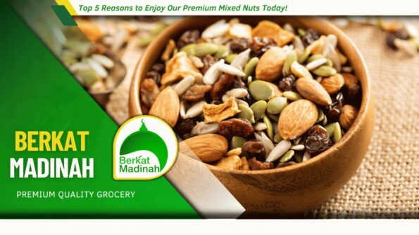 Top 5 Reasons to Enjoy Our Premium Mixed Nuts Today!