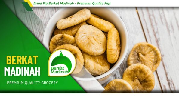 Dried Fig Berkat Madinah - Premium Quality Figs